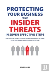Protecting Your Business From Insider Threats In Seven Effective Steps