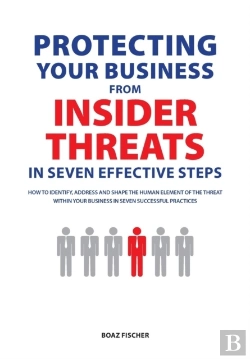 Bertrand.pt - Protecting Your Business From Insider Threats In Seven Effective Steps