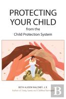 Protecting Your Child From The Child Protection System