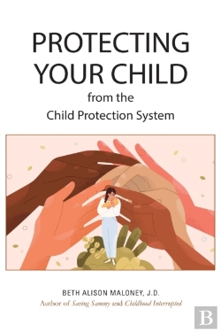 Bertrand.pt - Protecting Your Child From The Child Protection System