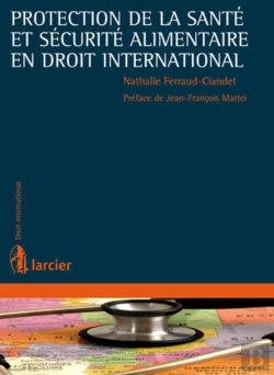 Bertrand.pt - Protection De La Santé Et Sécurité Alimentaire En Droit International