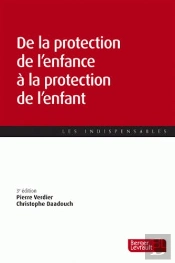 Protection De L'Enfance Apres La Reforme De 2016 (3e Ed) (La)