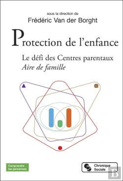 Bertrand.pt - Protection De L'Enfance : Le Défi Des Centres Parentaux ; Aire De Famille