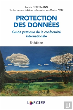 Bertrand.pt - Protection Des Données : Guide Pratique De La Conformité Internationale (5e Édition)