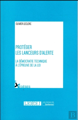 Bertrand.pt - Protection Des Lanceurs D'Alerte, Quel Outillage Juridique Pour Quelle Democratie Technique? (La)