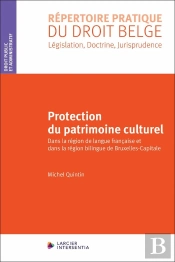 Protection Du Patrimoine Culturel : Dans La Région De Langue Française Et Dans La Région De Bruxelle