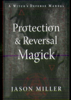 Bertrand.pt - Protection & Reversal Magick (Revised And Updated Edition)