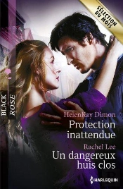 Protection Inattendue - Un Dangereux Huis Clos