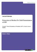 Protection Of Mother To Child Transmission Of Hiv