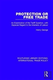 Protection Or Free Trade