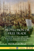 Protection Or Free Trade