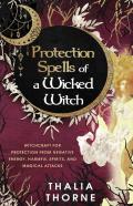 Protection Spells Of A Wicked Witch