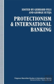 Protectionism And International Banking