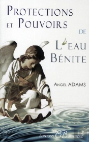 Protections Et Pouvoirs De L'Eau Bénite