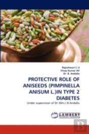 Protective Role Of Aniseeds (Pimpinella Anisum L.)In Type 2 Diabetes