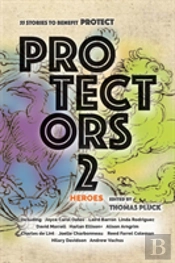Protectors 2: Heroes: Stories To Benefit Protect