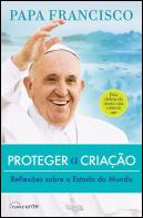 Proteger a Criação: Reflexões sobre o Estado do Mundo