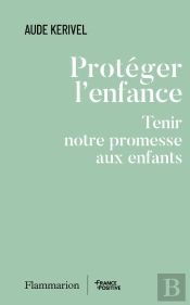 Protéger L'Enfance : Tenir Notre Promesse Aux Enfants