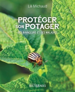 Bertrand.pt - Protéger Son Potager : Des Ravageurs Et Des Maladies