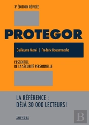 Protegor : L'Essentiel De La Sécurité Personnelle