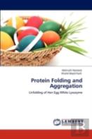 Protein Folding And Aggregation