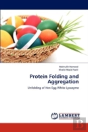 Protein Folding And Aggregation