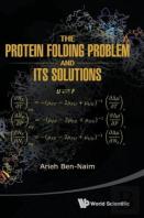 Protein Folding Problem And Its Solutions, The