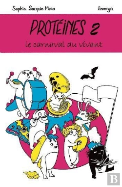 Bertrand.pt - Protéines Tome 2 : Le Carnaval Du Vivant