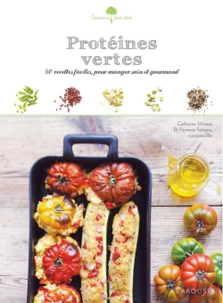 Bertrand.pt - Protéines Vertes ; 50 Recettes Faciles, Pour Manger Sain Et Gourmand