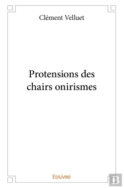 Bertrand.pt - Protensions Des Chairs Onirismes