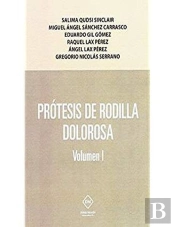 Protesis De Rodilla Dolorosa Volumen I