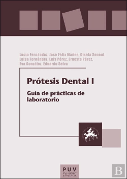 Bertrand.pt - Protesis Dental I Guia De Practicas De Laboratorio