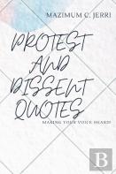 Protest And Dissent Quotes