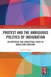 Protest And The Ambiguous Politics Of Indignation