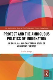 Protest And The Ambiguous Politics Of Indignation