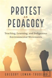 Protest As Pedagogy