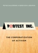 Protest, Inc: The Corporatization Of Activism