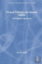 Protest Policing And Human Rights