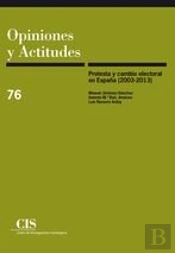 Protesta Y Cambio Electoral En España (2003-2013)