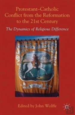 Bertrand.pt - Protestant-Catholic Conflict From The Reformation To The 21st Century
