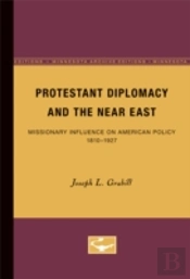 Protestant Diplomacy And The Near East