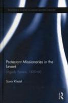 Protestant Missionaries In The Levant