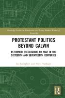 Protestant Politics Beyond Calvin