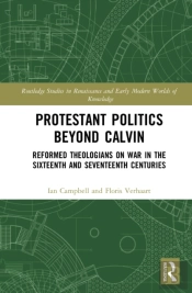 Protestant Politics Beyond Calvin