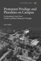 Protestant Privilege And Pluralism On Campus