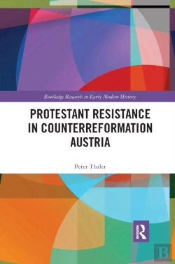 Bertrand.pt - Protestant Resistance In Counterreformation Austria