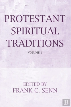 Bertrand.pt - Protestant Spiritual Traditions, Volume One