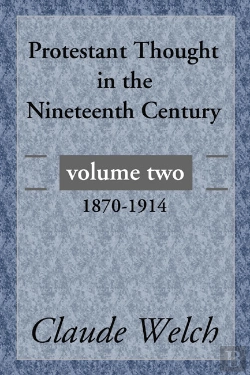 Bertrand.pt - Protestant Thought In The Nineteenth Century, Volume 2