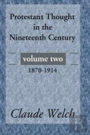 Protestant Thought In The Nineteenth Century, Volume 2
