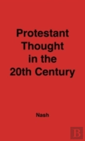 Protestant Thought In The Twentieth Century